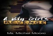 A Big Girl'S Revenge