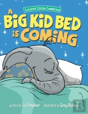 A Big Kid Bed Is Coming