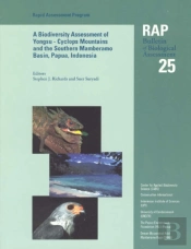 A Biodiversity Assessment Of The Yongsu - Cyclops Mountains And The Southern Mamberamo Basin, Northern Papua, Indonesia