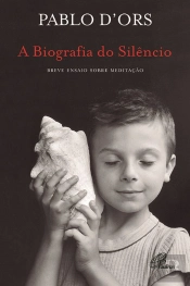A Biografia do Silêncio