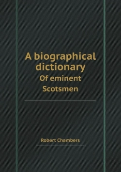 Bertrand.pt - A Biographical Dictionary Of Eminent Scotsmen