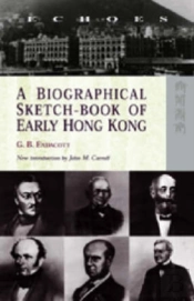 A Biographical Sketchâ€“Book Of Early Hong Kong