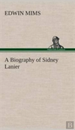 Bertrand.pt - A Biography Of Sidney Lanier