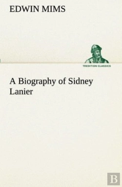Bertrand.pt - A Biography Of Sidney Lanier