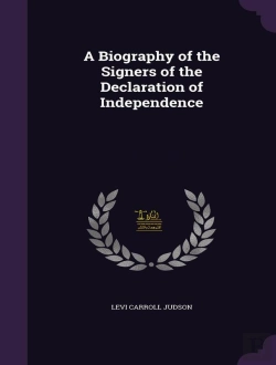 Bertrand.pt - A Biography Of The Signers Of The Declaration Of Independence, And Of Washington