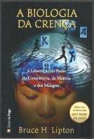 A Biologia da Crença