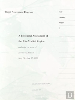 Bertrand.pt - A Biological Assessment Of The Alto Madidi Region And Adjacent Areas Of Northwest Bolivia, May 18-June 15, 1990