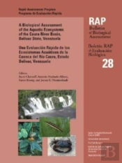 A Biological Assessment Of The Aquatic Ecosystems Of The Caura River Basin, Bolivar State, Venezuela
