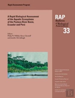 Bertrand.pt - A Biological Assessment Of The Aquatic Ecosystems Of The Pastaza River Basin, Ecuador And Peru