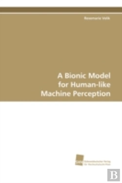 Bertrand.pt - A Bionic Model For Human-Like Machine Perception