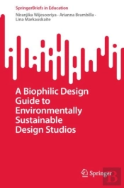 A Biophilic Design Guide To Environmentally Sustainable Design Studios