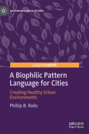A Biophilic Pattern Language For Cities
