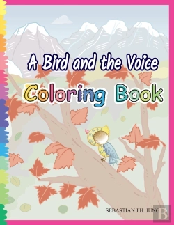 Bertrand.pt - A Bird And The Voice Coloring Book
