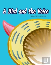 A Bird And The Voice