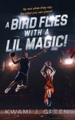 A Bird Flies With A Lil Magic