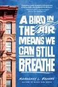 A Bird In The Air Means We Can Still Breathe