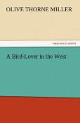 A Bird-Lover In The West