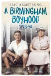 A Birmingham Boyhood 1923 To 1940
