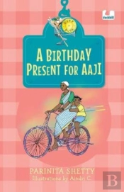 A Birthday Present For Aaji (Hook Books)