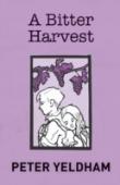 A Bitter Harvest