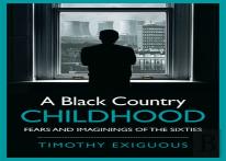 A Black Country Childhood