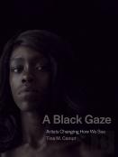 A Black Gaze