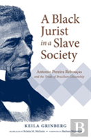 A Black Jurist In A Slave Society