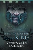 A Black Matter For The King