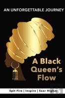 A Black Queen'S Flow A Journey Of Self-Discovery To Achieve Success & Remarkable Self-Confidence