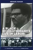 A Black Revolutionary'S Life In Labor