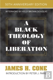 A Black Theology Of Liberation