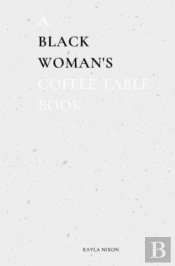 A Black Woman'S Coffee Table Book