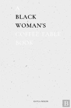 Bertrand.pt - A Black Woman'S Coffee Table Book