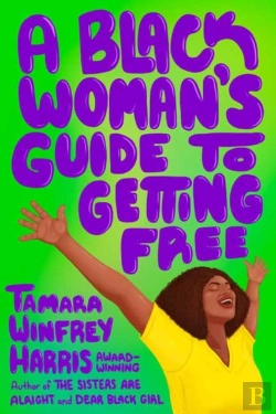 Bertrand.pt - A Black Woman'S Guide To Getting Free