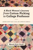 A Black Woman'S Journey From Cotton Picking To College Professor