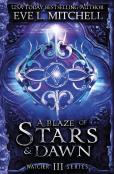A Blaze Of Stars & Dawn