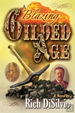 Bertrand.pt - A Blazing Gilded Age: Episodes Of An American Family And A Volatile Era