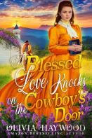 A Blessed Love Knocks On The Cowboy'S Door