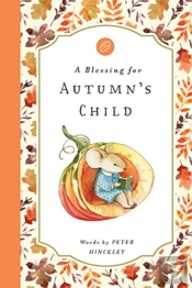 A Blessing For Autumn'S Child