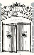 A Blindefellows Chronicle