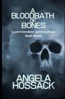 A Bloodbath Of Bones