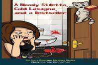 A Bloody Stiletto, Cold Lasagna, And A Bestseller