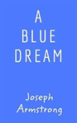 A Blue Dream