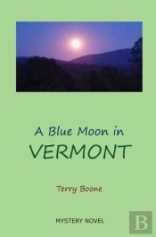 A Blue Moon In Vermont