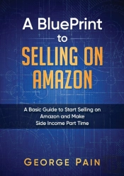 A Blueprint To Selling On Amazon
