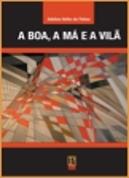 A Boa, a Má e a Vilã