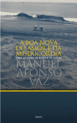 Bertrand.pt - A Boa Nova do Amor e da Misericórdia