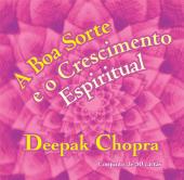 A Boa Sorte e o Crescimento Espiritual
