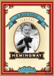 A Boa Vida Segundo Hemingway