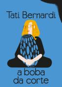 A Boba da Corte